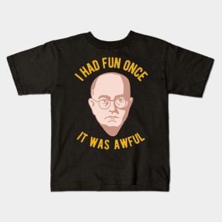 Theodor Adorno Philosophy Meme - I had Fun Once, It Was Awful Kids T-Shirt